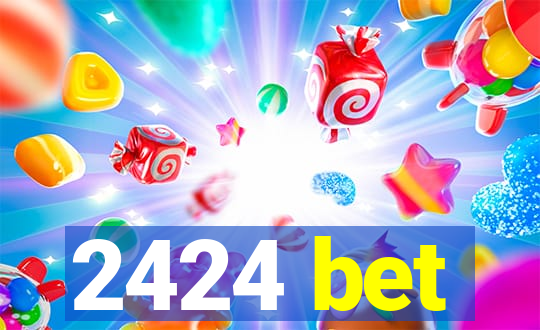 2424 bet